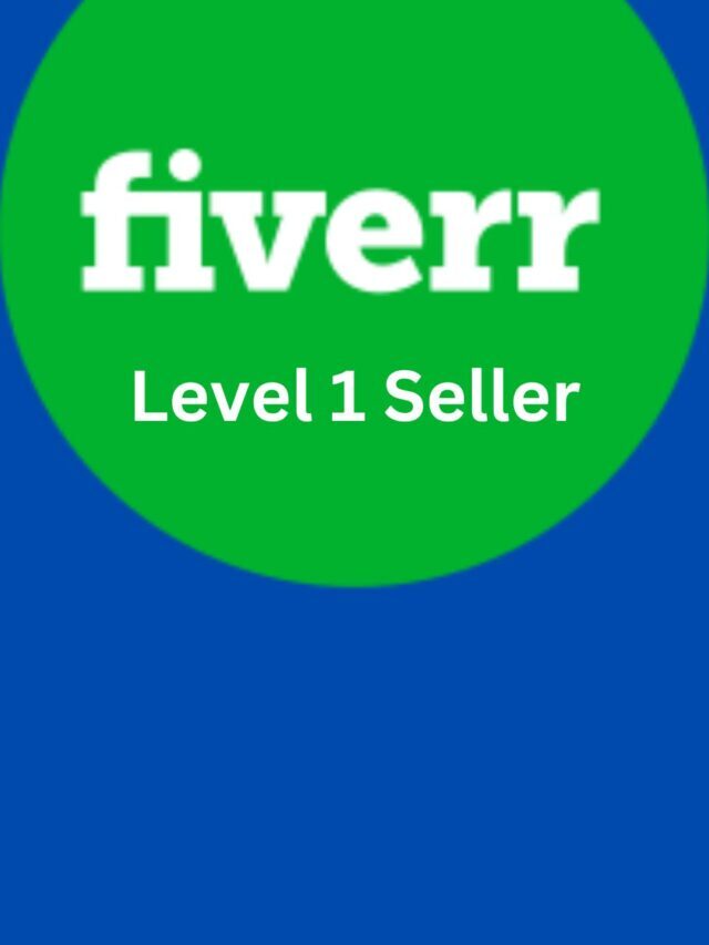 How to become  Level 1 seller  on Fiverr.com?